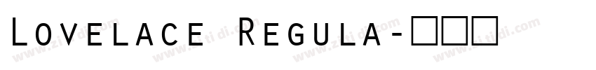Lovelace Regula字体转换
